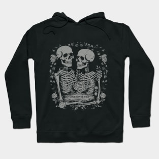 Love never dies skeleton Hoodie